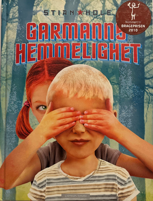 Hole, Stian: Garmanns hemmelighet
