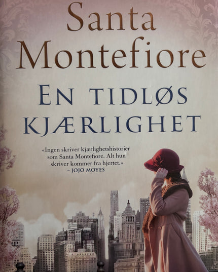 En tidløs kjærlighet - Santa Montefiore (innbundet)