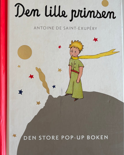 Saint-Exupéry, Antoine de: Den lille prinsen - Den store pop-up boken