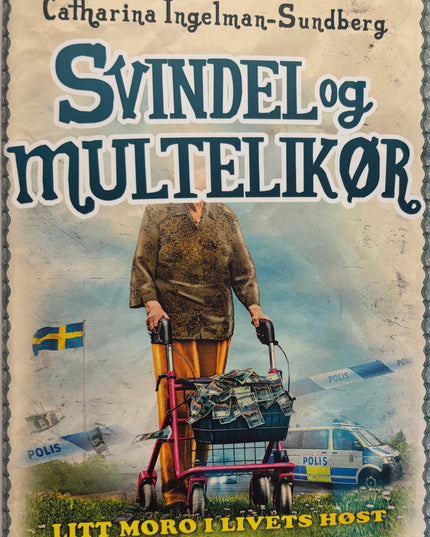 Ingelman-Sundberg, Catharina: Svindel og multelikør