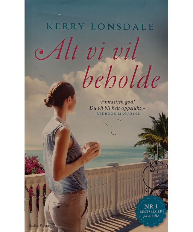 Lonsdale, Kerry: Alt vi vil beholde