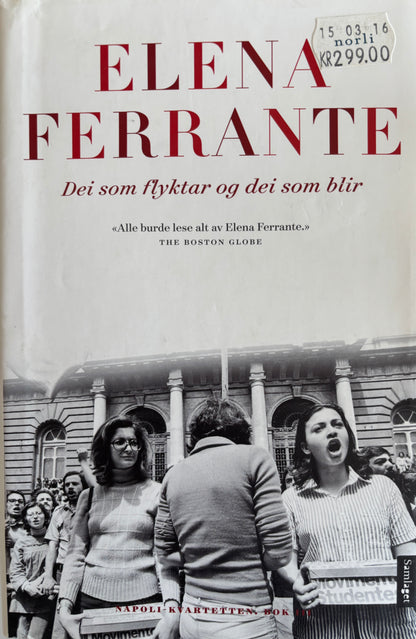 Ferrante, Elena: Dei som flyktar og dei som blir