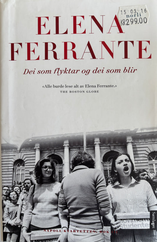 Ferrante, Elena: Dei som flyktar og dei som blir