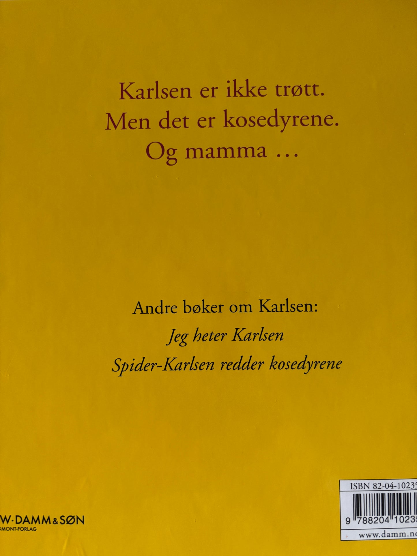 Hoflin, Katti: Karlsen er ikke trøtt