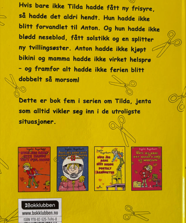 Angerborn, Ingelin: Hvis jeg bare ikke hadde fått ny frisyre