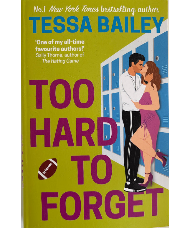 Bailey, Tessa: Too hard to forget