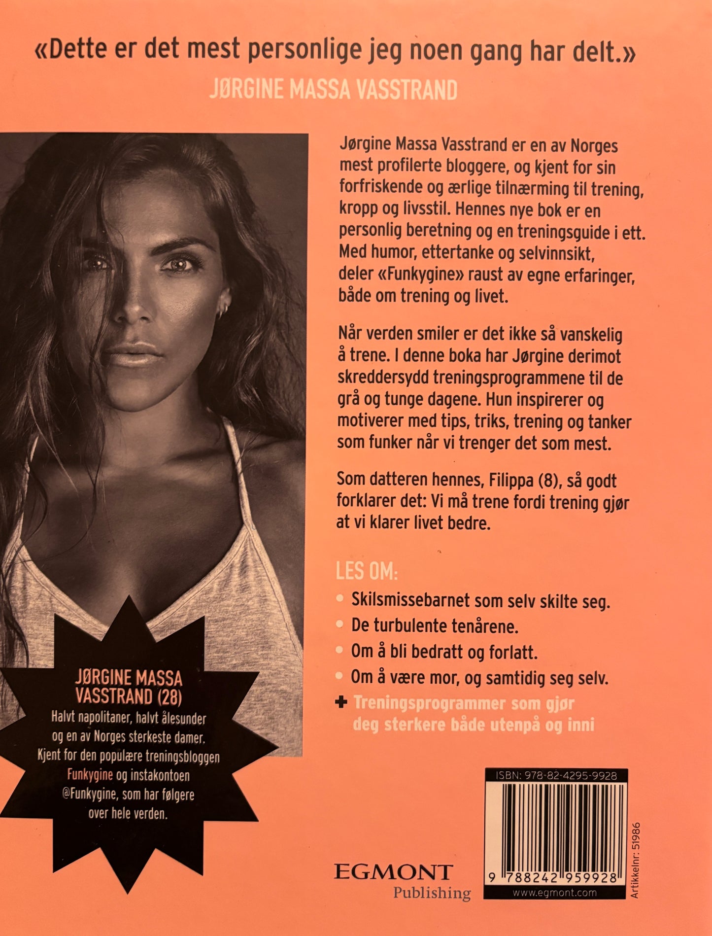 Massa Vasstrand, Jørgine: Sterk utenpå, sterk inni