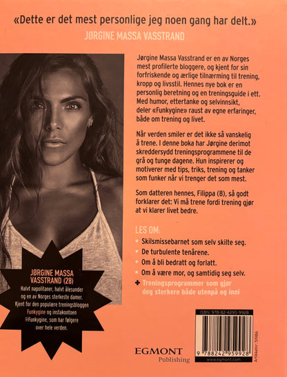 Massa Vasstrand, Jørgine: Sterk utenpå, sterk inni