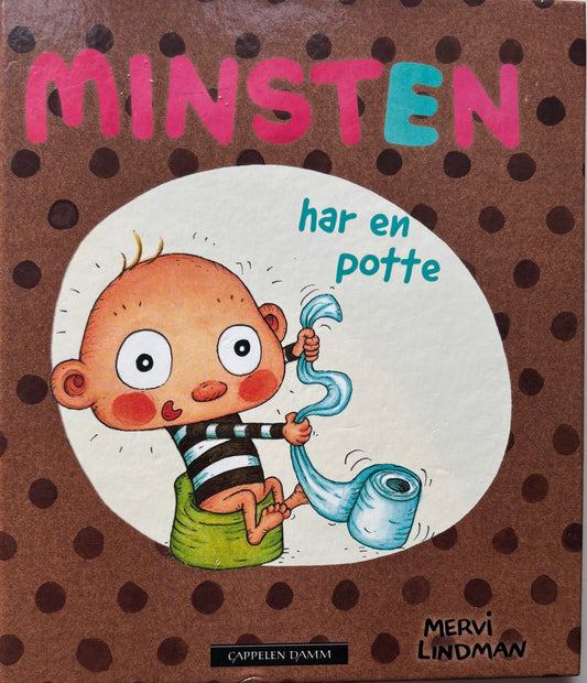 Lindman, Mervi: Minsten har en potte
