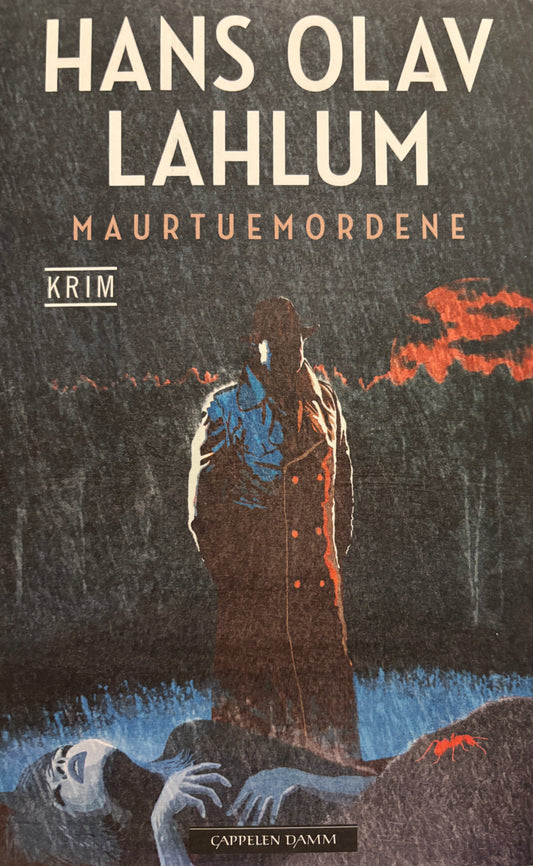 Lahlum, Hans Olav: Maurtuemordene