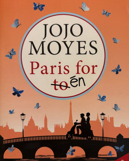 Moyes, Jojo: Paris for (to) en