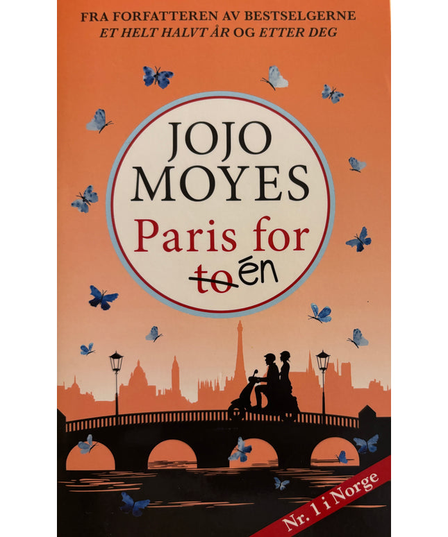 Moyes, Jojo: Paris for (to) en