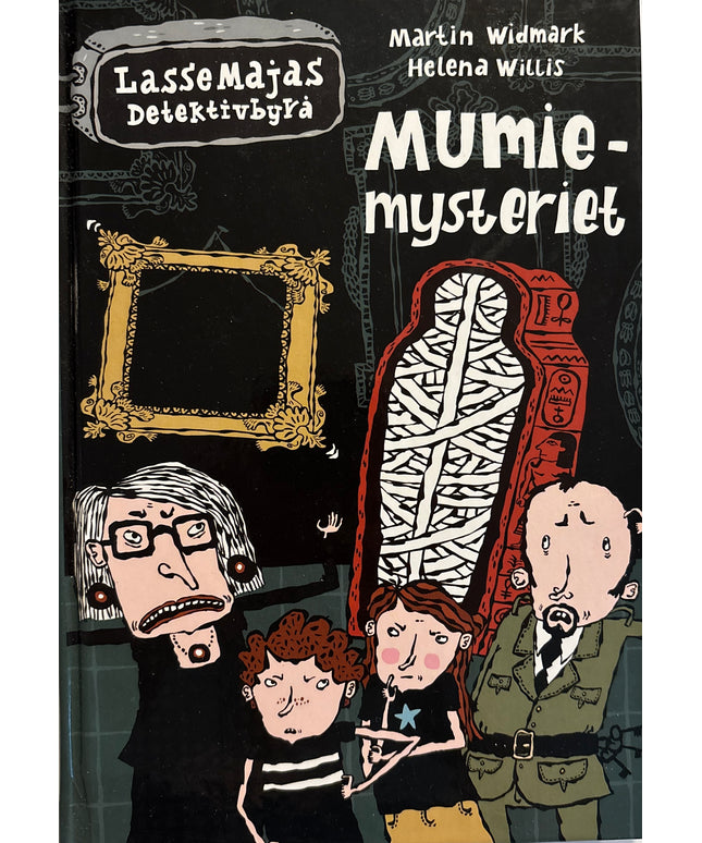 Widmark, Martin: LasseMajas detektivbyrå: Mumiemysteriet