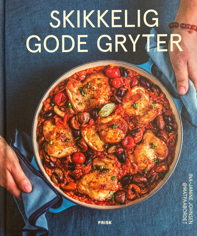 Skikkelig gode gryter - Ina-Janine Johnsen (ny)