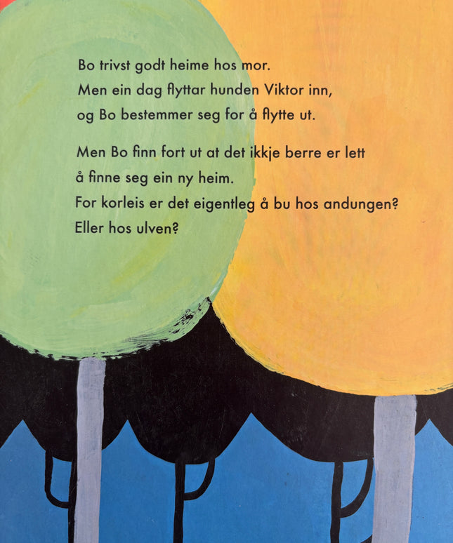 Tjensvold, Trude: Bo flyttar ut