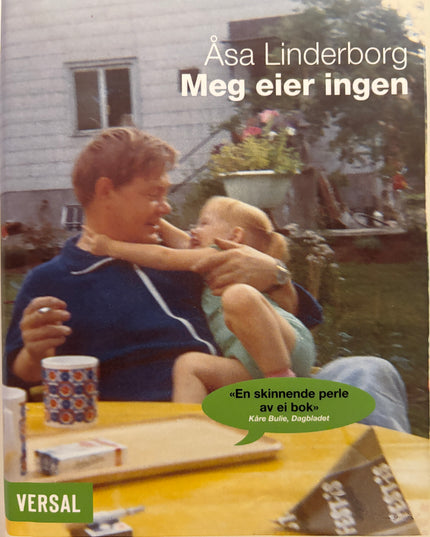 Linderborg, Åsa: Meg eier ingen
