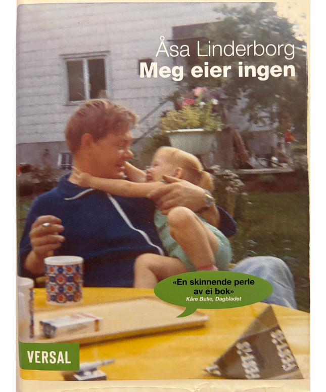 Linderborg, Åsa: Meg eier ingen