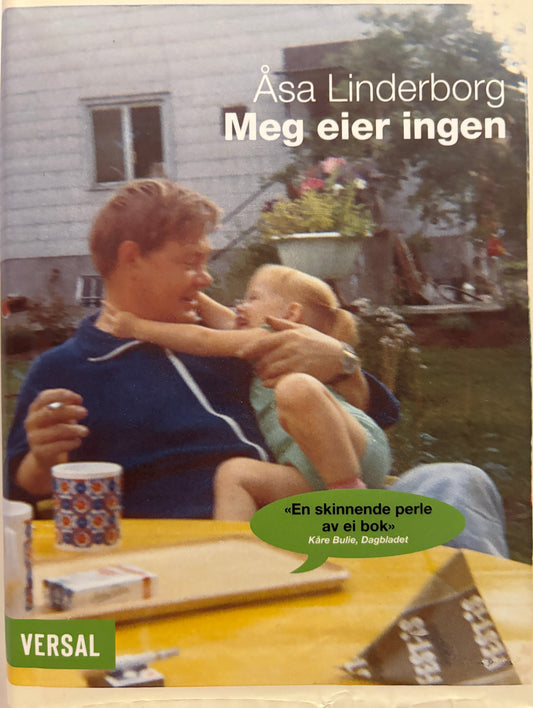 Linderborg, Åsa: Meg eier ingen