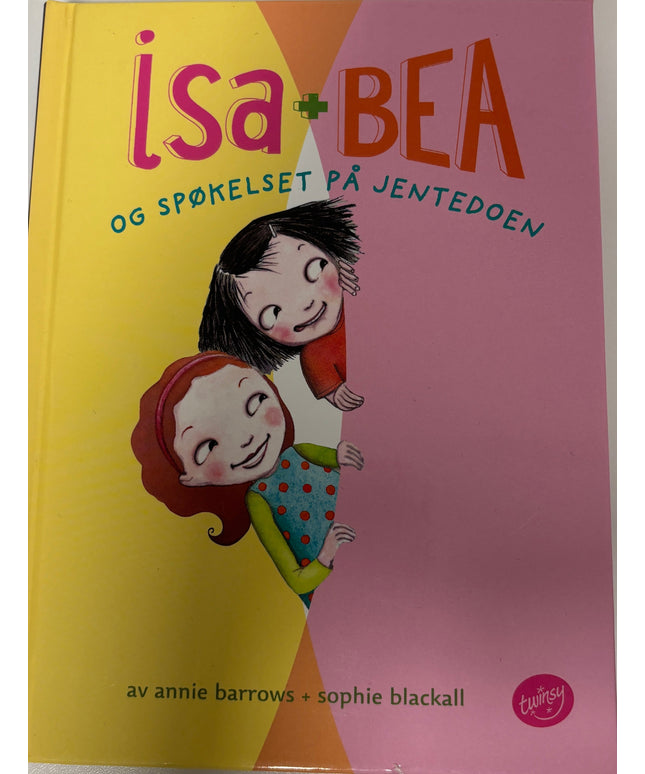 Barrows, Annie: Isa+Bea og spøkelset på jentedoen