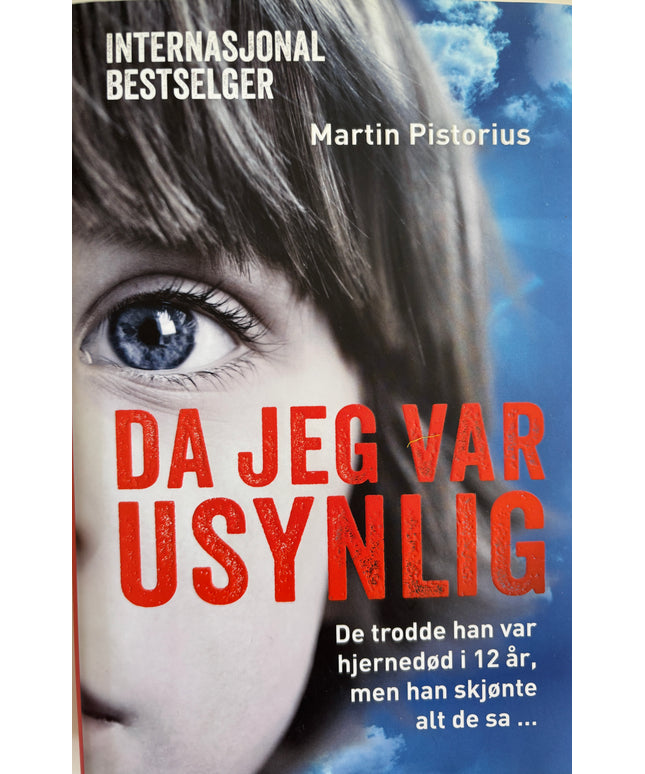 Pistorius, Martin: Da jeg var usynlig