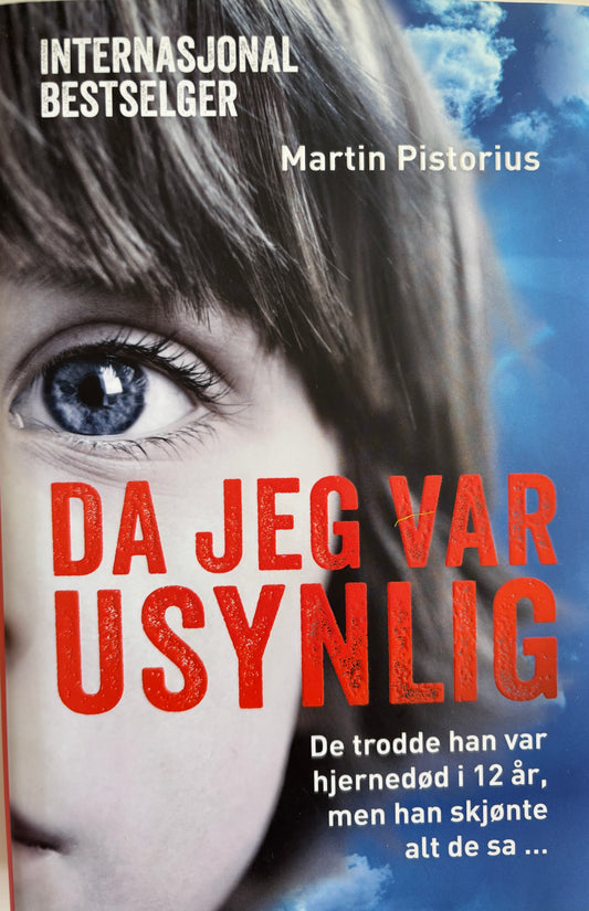 Pistorius, Martin: Da jeg var usynlig