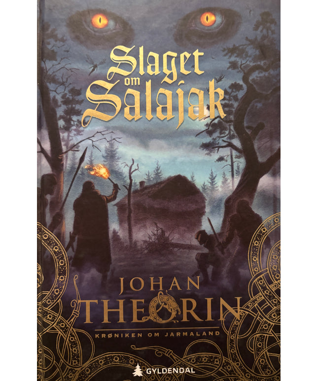 Theorin, Johan: Slaget om Salajak