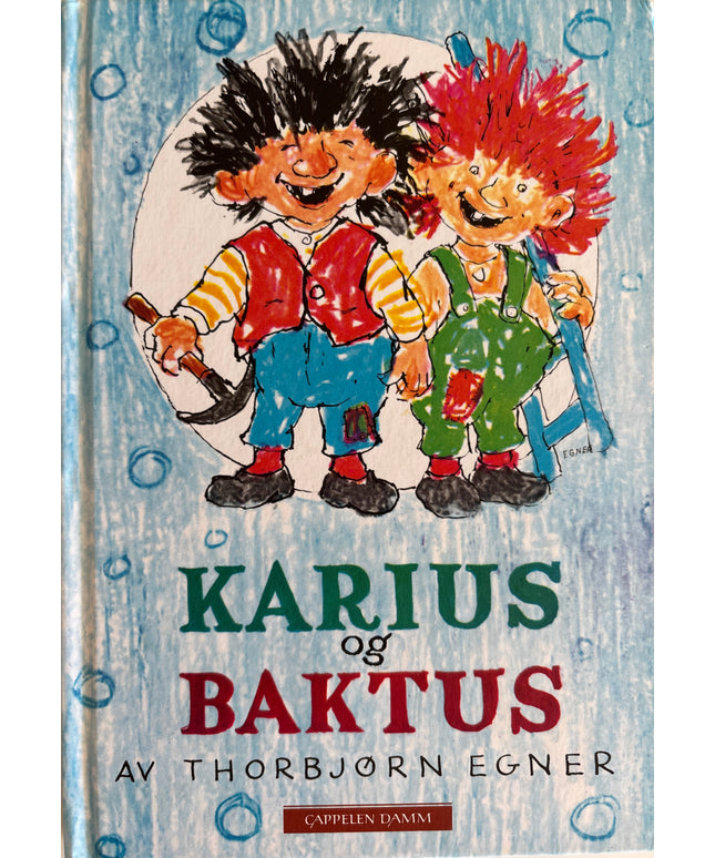 Egner, Thorbjørn: Karius og Baktus
