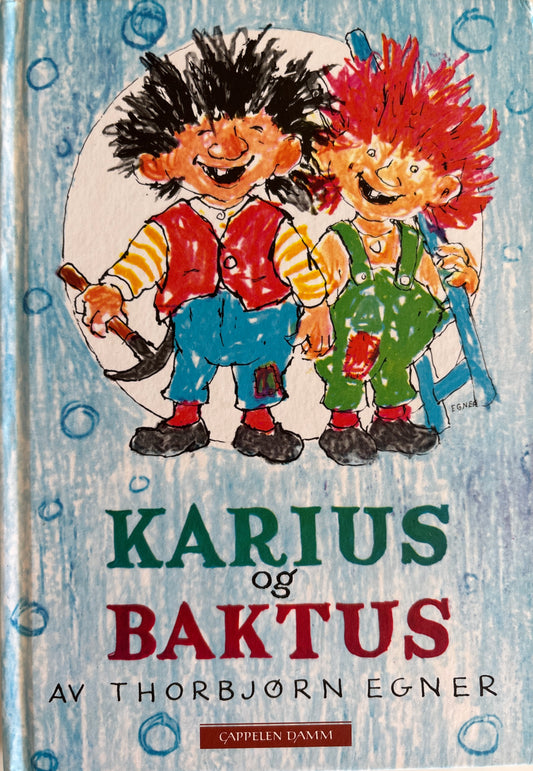 Egner, Thorbjørn: Karius og Baktus