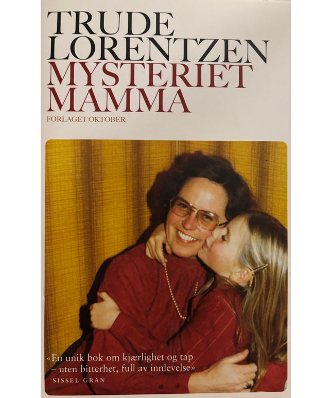 Lorentzen, Trude: Mysteriet mamma