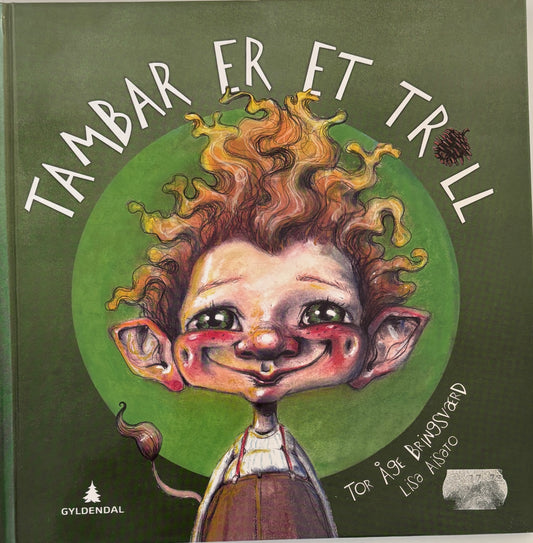 Bringsværd: Tor Åge: Tambar er et troll