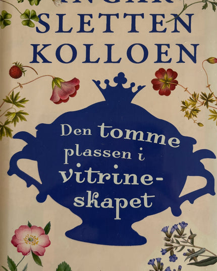 Sletten Kolloen, Ingar: Den tomme plassen i vitrineskapet