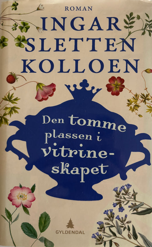 Sletten Kolloen, Ingar: Den tomme plassen i vitrineskapet