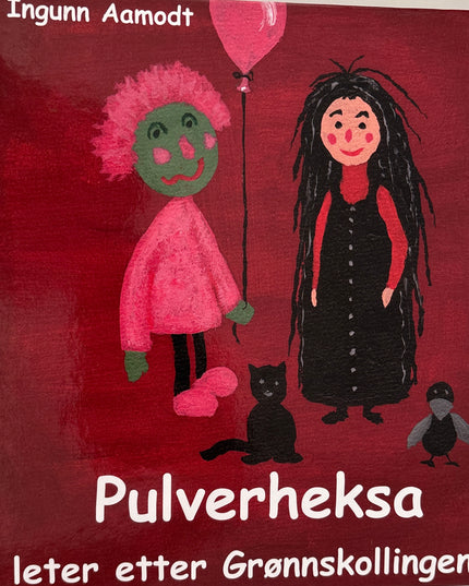 Aamodt, Ingunn: Pulverheksa leter etter Grønnskollingen