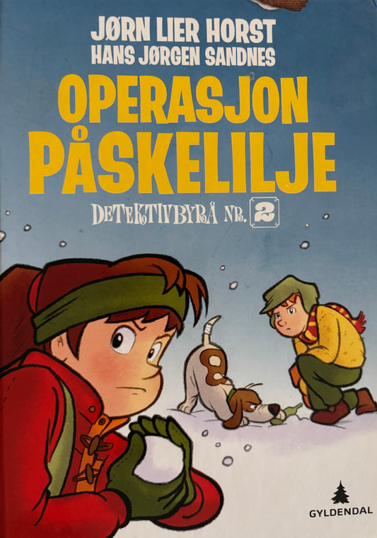 Horst, Jørn Lier: Detektivbyrå nr 2: Operasjon Påskelilje