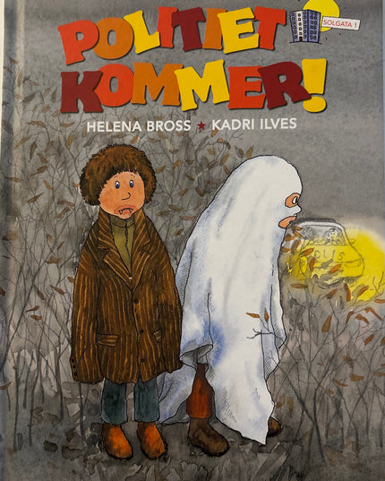Bross, Helena: Politiet kommer!