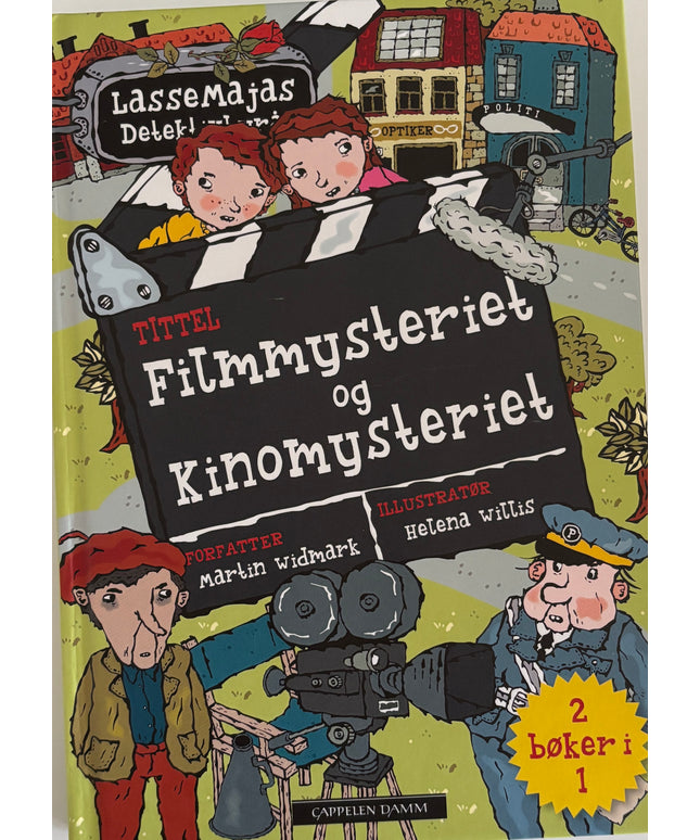 Widmark, Martin: LasseMajas detektivbyrå: Filmmysteriet og Kinomysteriet