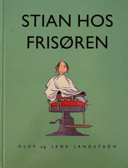 Landstrøm, Olof og Lena: Stian hos frisøren