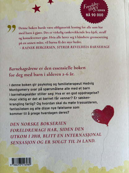 Montgomery, Hedvig: Barnehageårene