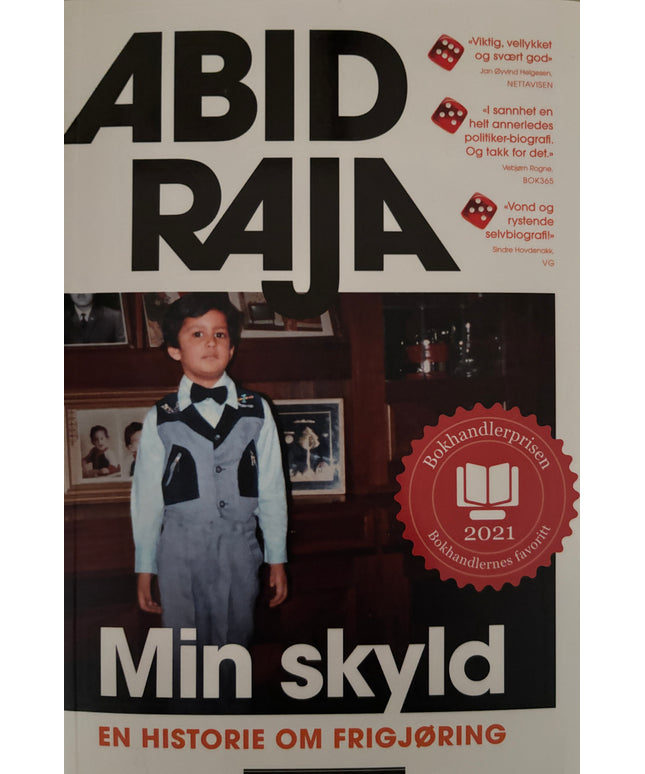 Raja, Abid: Min skyld