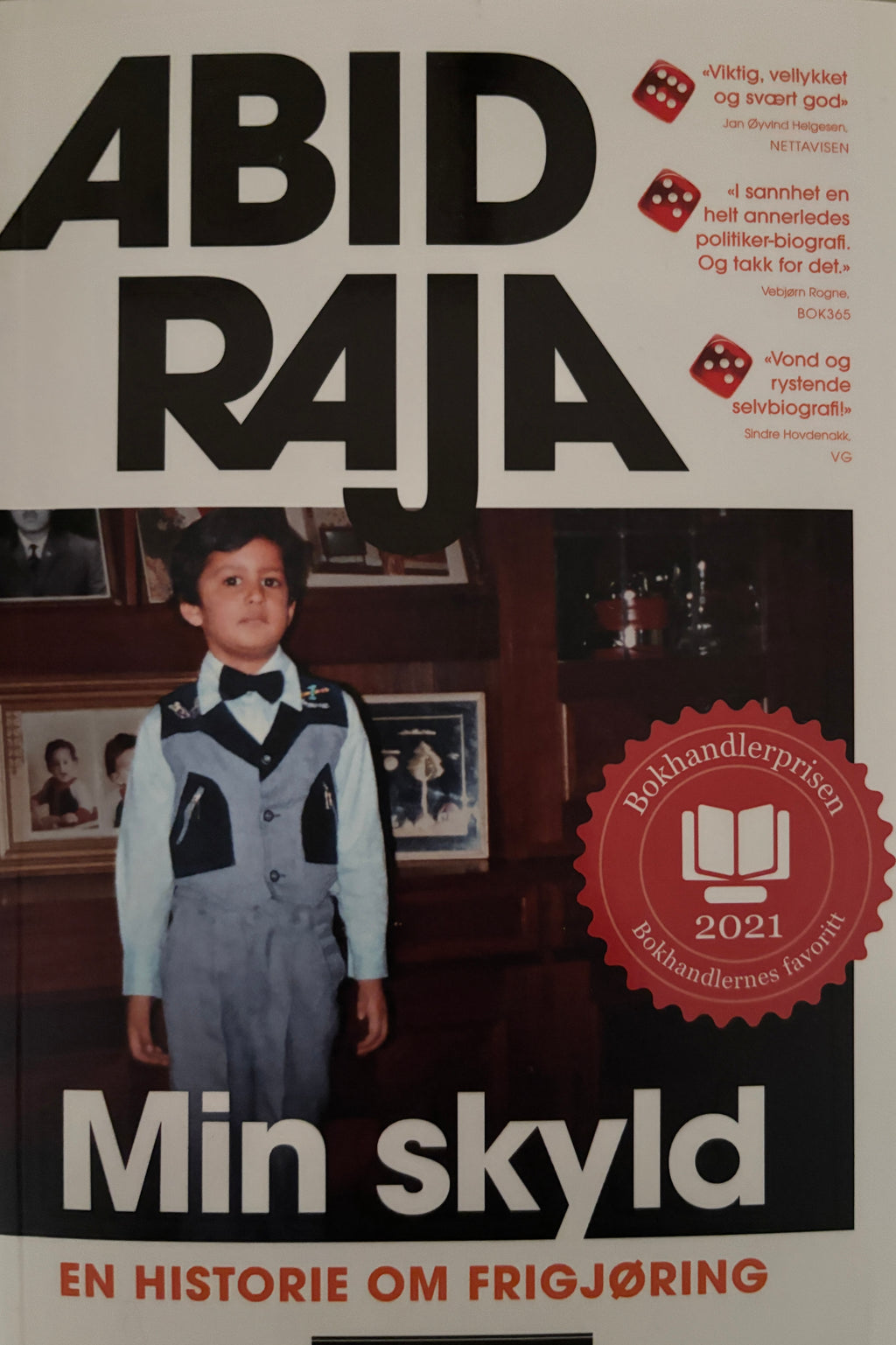 Raja, Abid: Min skyld