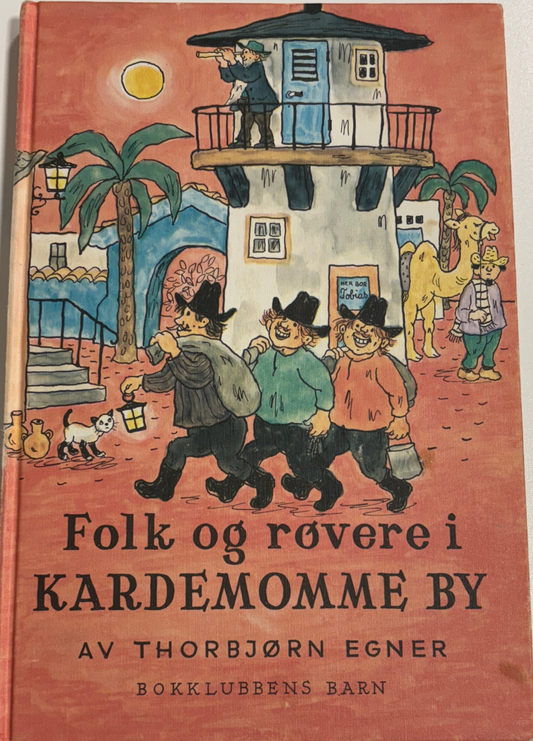 Egner Thorbjørn: Folk og røvere i Kardemomme by