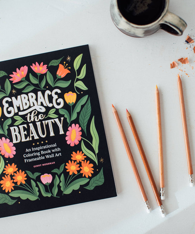 Embrace the Beauty: An Adult Coloring Book | Fargeleggingsbok for Voksne