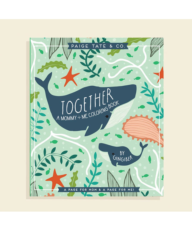 Together: A Mommy + Me Coloring Book | Mamma + Meg Fargeleggingsbok