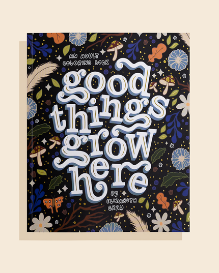 Good Things Grow Here Adult Coloring Book | Fargeleggingsbok