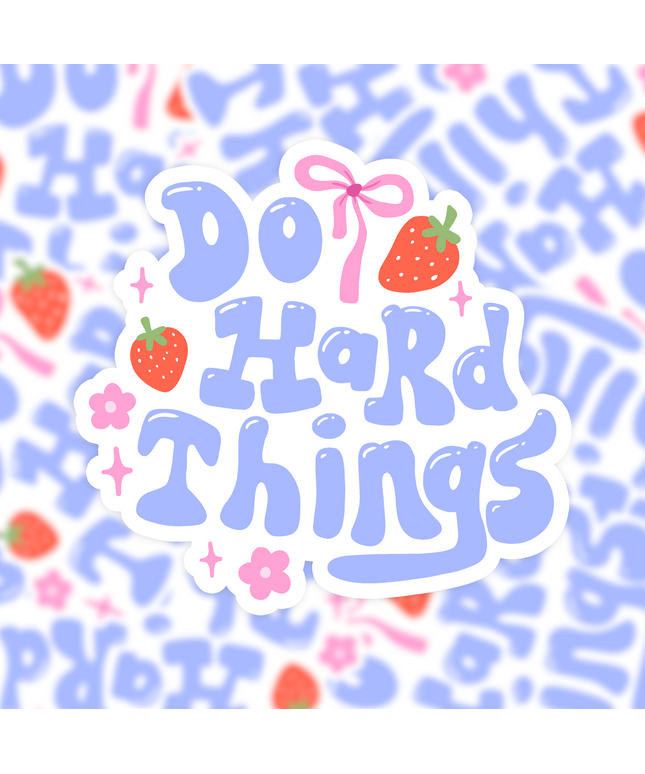 Vinyl Klistremerke | Do Hard Things